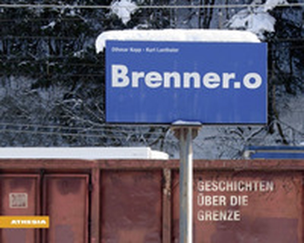 Brenner.o. Geschichten über die Grenze - Librerie.coop Brenner.o. Geschichten über die Grenze - Librerie.coop