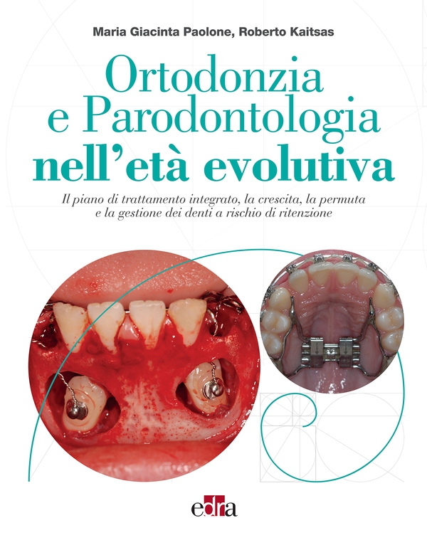 Ortodonzia e Parodontologia nell'età evolutiva - Librerie.coop Ortodonzia e Parodontologia nell'età evolutiva - Librerie.coop