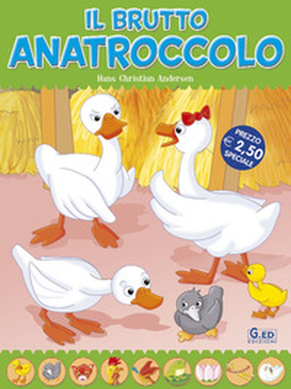 Il brutto anatroccolo. Fiabe di sempre - Librerie.coop Il brutto anatroccolo. Fiabe di sempre - Librerie.coop