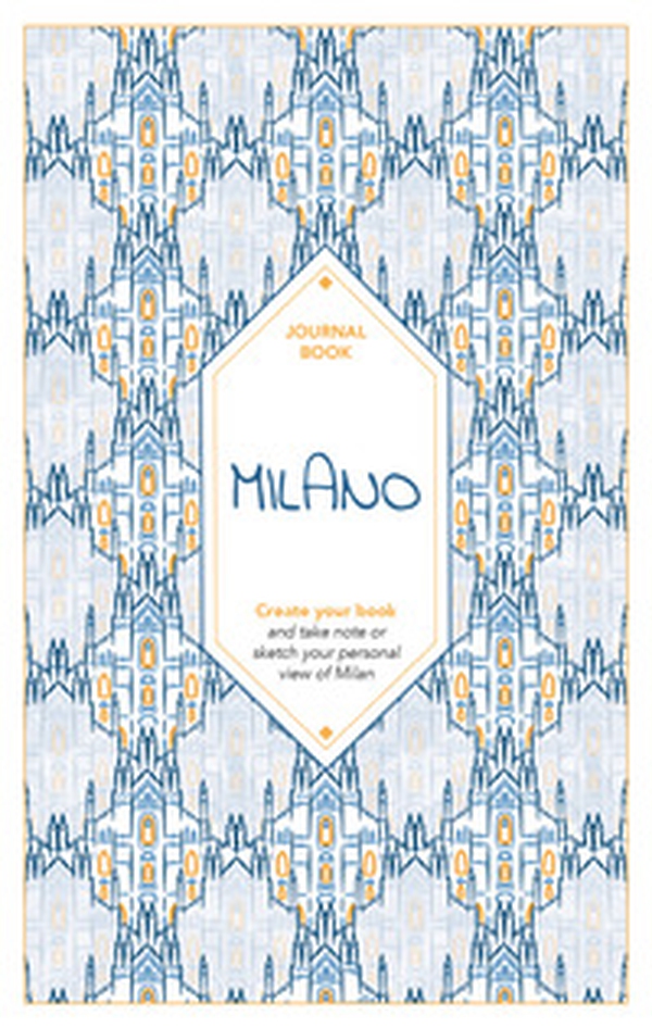 Milano. Journal book. Create your book - Librerie.coop Milano. Journal book. Create your book - Librerie.coop