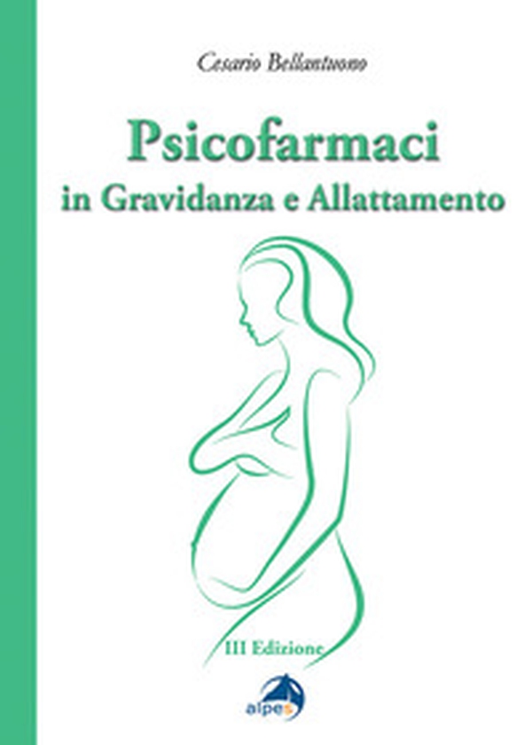 Psicofarmaci in gravidanza e allattamento - Librerie.coop Psicofarmaci in gravidanza e allattamento - Librerie.coop