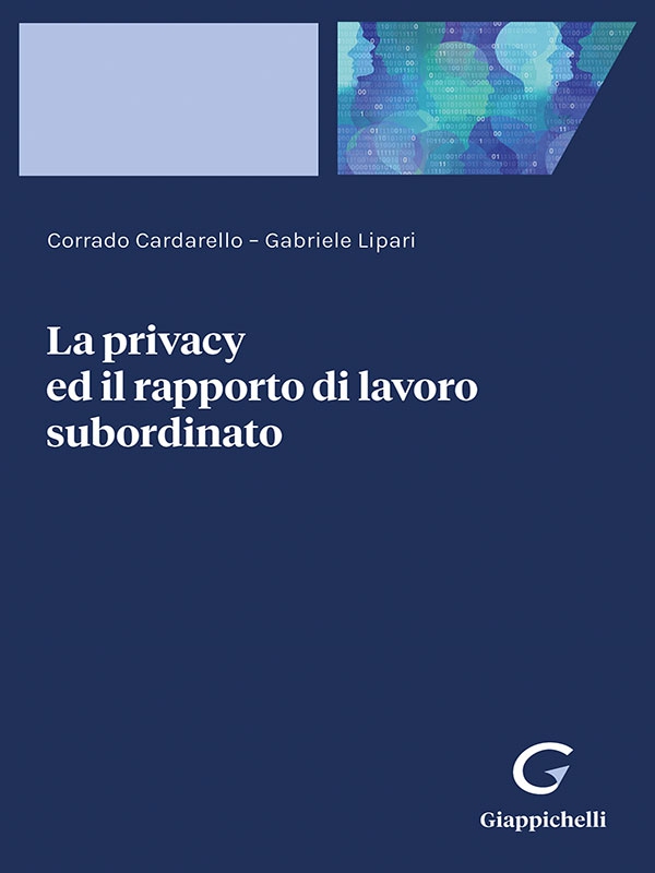 La privacy ed il rapporto di lavoro subordinato - e-Book - Librerie.coop La privacy ed il rapporto di lavoro subordinato - e-Book - Librerie.coop