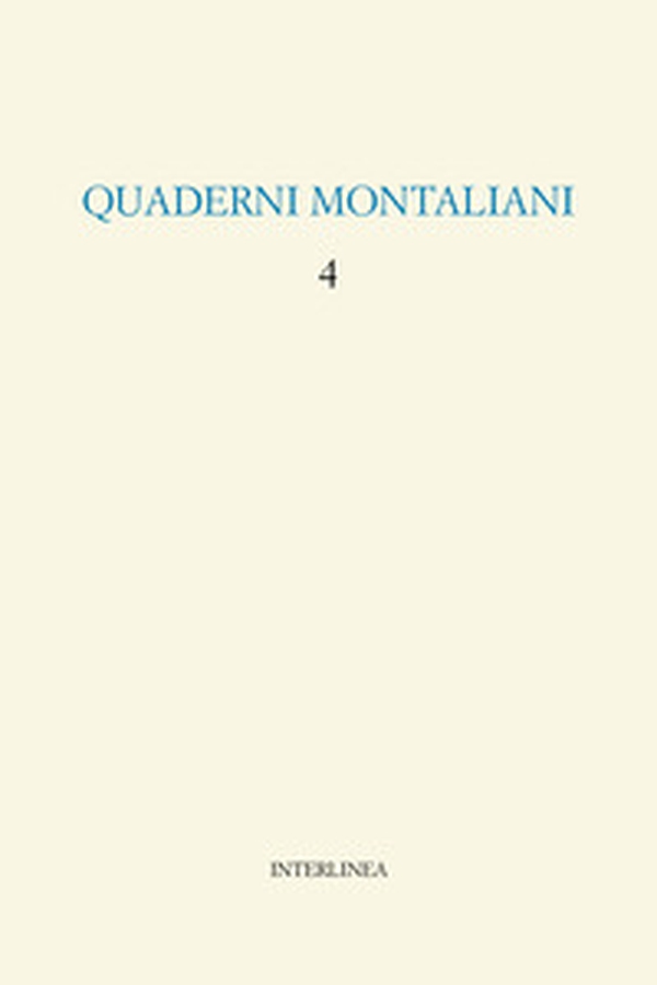 Quaderni Montaliani - Vol. 4 - Librerie.coop Quaderni Montaliani - Vol. 4 - Librerie.coop