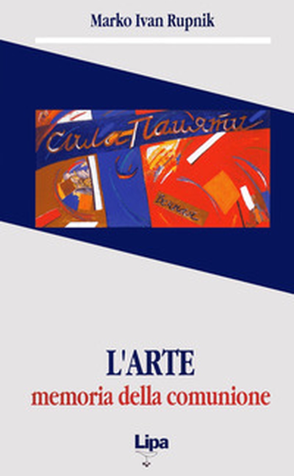 L'arte. Memoria della comunione. Il significato dell'arte in Vjaceslav I. Ivanov - Librerie.coop L'arte. Memoria della comunione. Il significato dell'arte in Vjaceslav I. Ivanov - Librerie.coop