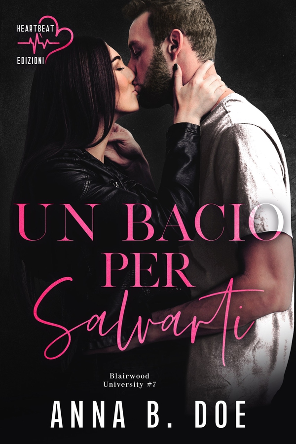 Un bacio per salvarti - Librerie.coop Un bacio per salvarti - Librerie.coop