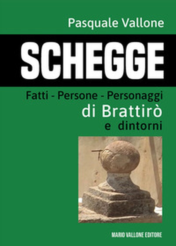 Schegge. Fatti - Persone - Personaggi di Brattirò e dintorni - Librerie.coop Schegge. Fatti - Persone - Personaggi di Brattirò e dintorni - Librerie.coop