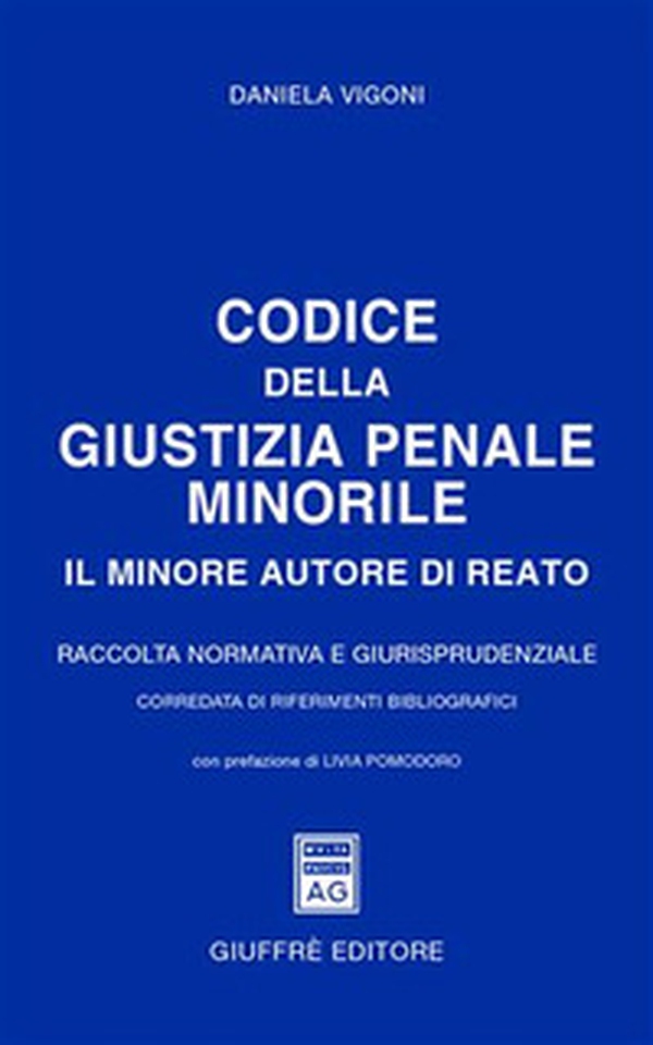 Codice della giustizia penale minorile. Il minore autore di reato. Raccolta normativa e giurisprudenziale - Librerie.coop Codice della giustizia penale minorile. Il minore autore di reato. Raccolta normativa e giurisprudenziale - Librerie.coop