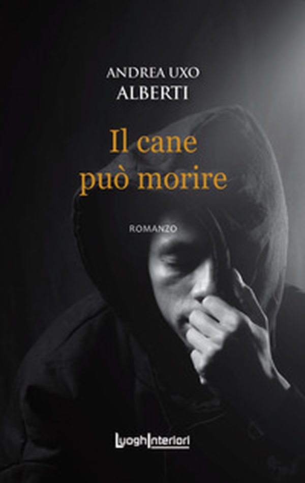 Il cane può morire - Librerie.coop Il cane può morire - Librerie.coop