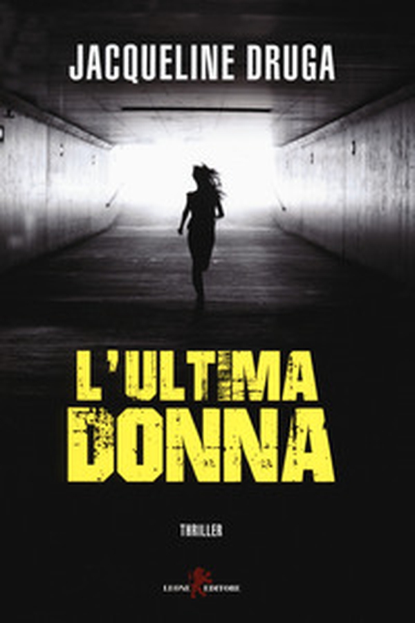 L'ultima donna - Librerie.coop L'ultima donna - Librerie.coop