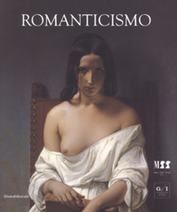 Romanticismo. Catalogo della mostra (Milano, 26 ottobre 2018-17 marzo 2019) - Librerie.coop Romanticismo. Catalogo della mostra (Milano, 26 ottobre 2018-17 marzo 2019) - Librerie.coop