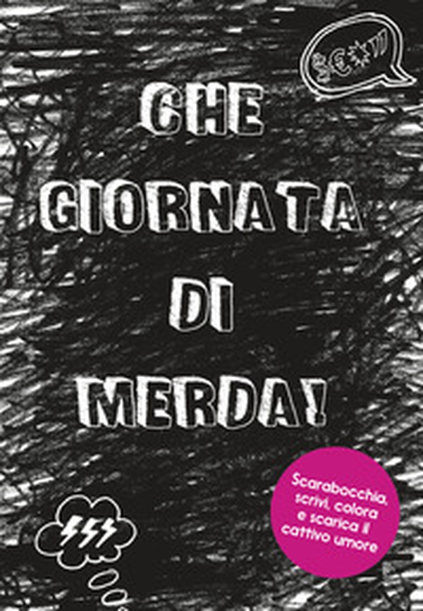 Che giornata di merda! - Librerie.coop Che giornata di merda! - Librerie.coop