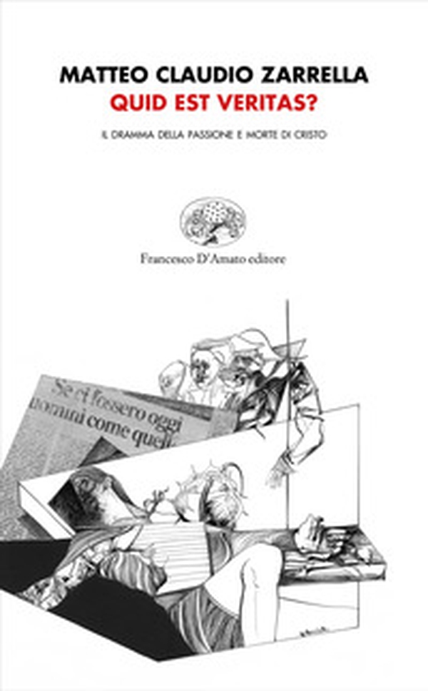Quid est veritas? Il dramma della passione e morte di Cristo - Librerie.coop Quid est veritas? Il dramma della passione e morte di Cristo - Librerie.coop