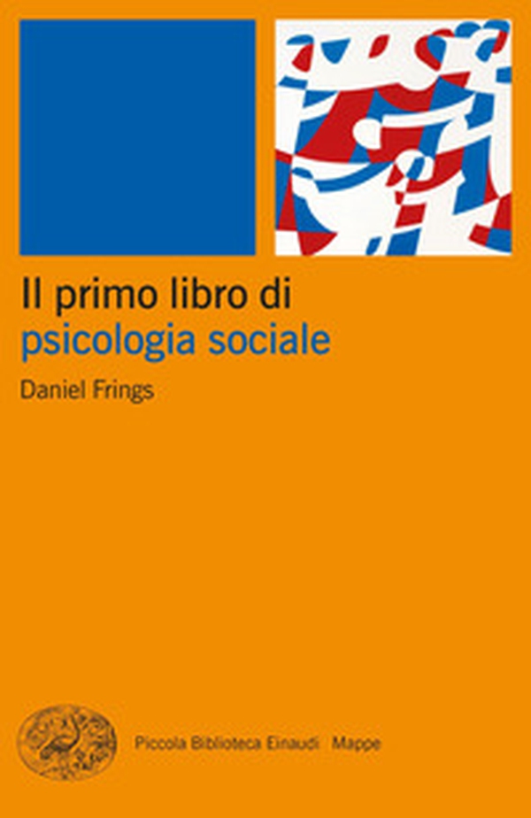 Il primo libro di psicologia sociale - Librerie.coop Il primo libro di psicologia sociale - Librerie.coop