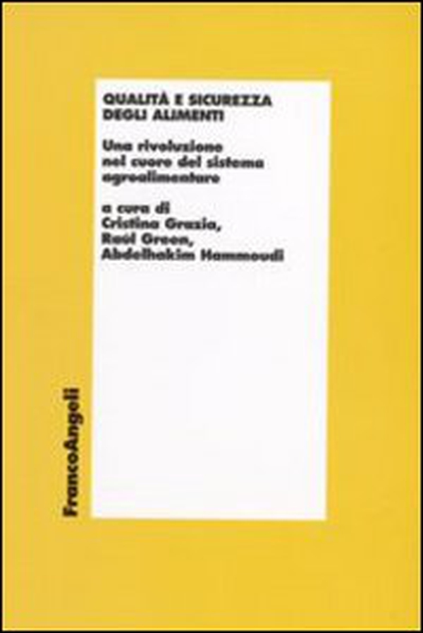 Qualità e sicurezza degli alimenti. Una rivoluzione nel cuore del sistema agroalimentare - Librerie.coop Qualità e sicurezza degli alimenti. Una rivoluzione nel cuore del sistema agroalimentare - Librerie.coop