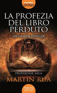La profezia del libro perduto. Prophetiae saga - Librerie.coop