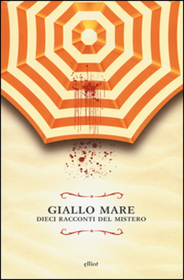 Giallo mare. Dieci racconti del mistero - Librerie.coop Giallo mare. Dieci racconti del mistero - Librerie.coop