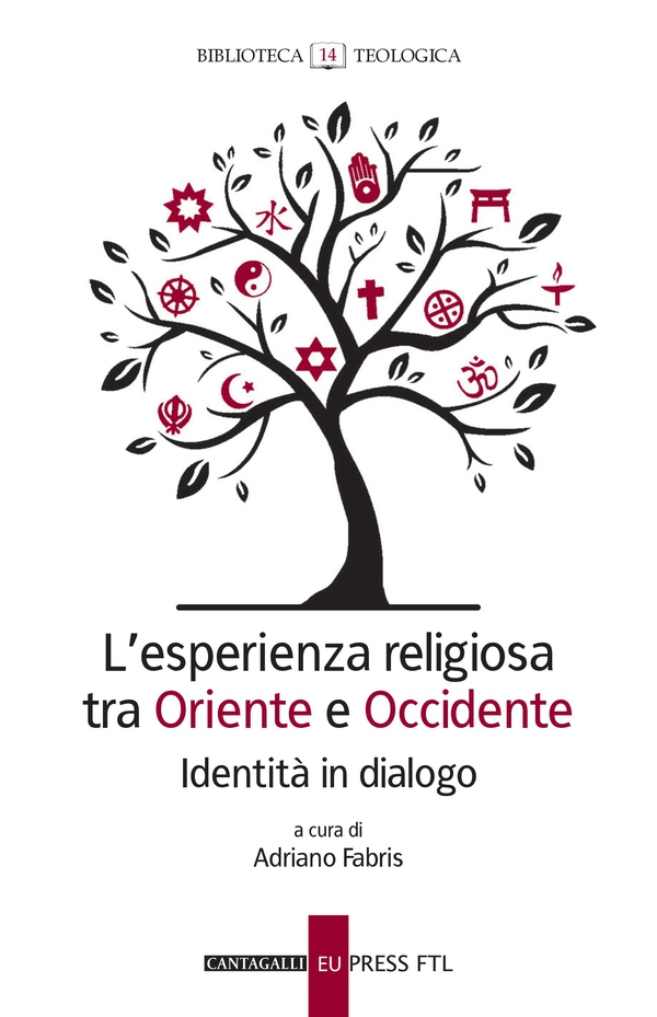 L’esperienza religiosa tra Oriente e Occidente - Librerie.coop L’esperienza religiosa tra Oriente e Occidente - Librerie.coop