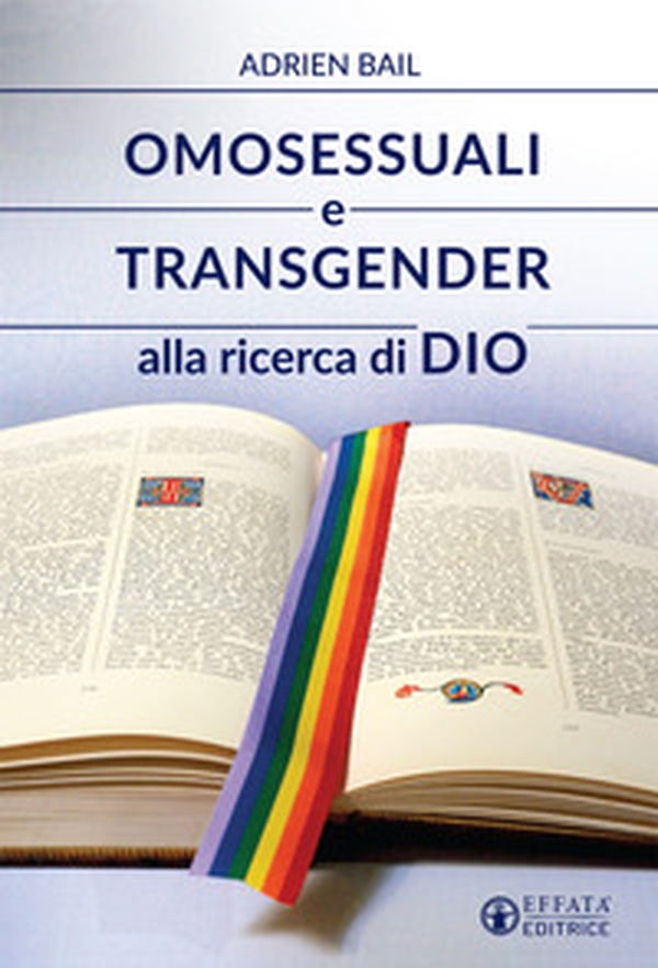 Omosessuali e transgender alla ricerca di Dio - Librerie.coop Omosessuali e transgender alla ricerca di Dio - Librerie.coop