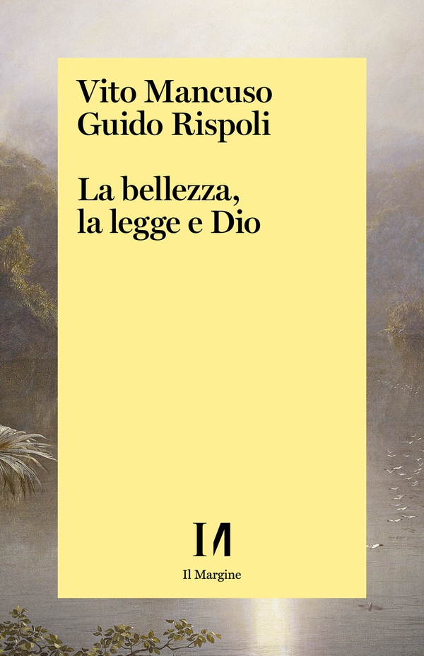 La bellezza, la legge e Dio - Librerie.coop La bellezza, la legge e Dio - Librerie.coop