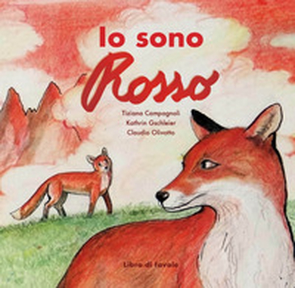 Io sono Rosso. Libro di favole - Librerie.coop Io sono Rosso. Libro di favole - Librerie.coop