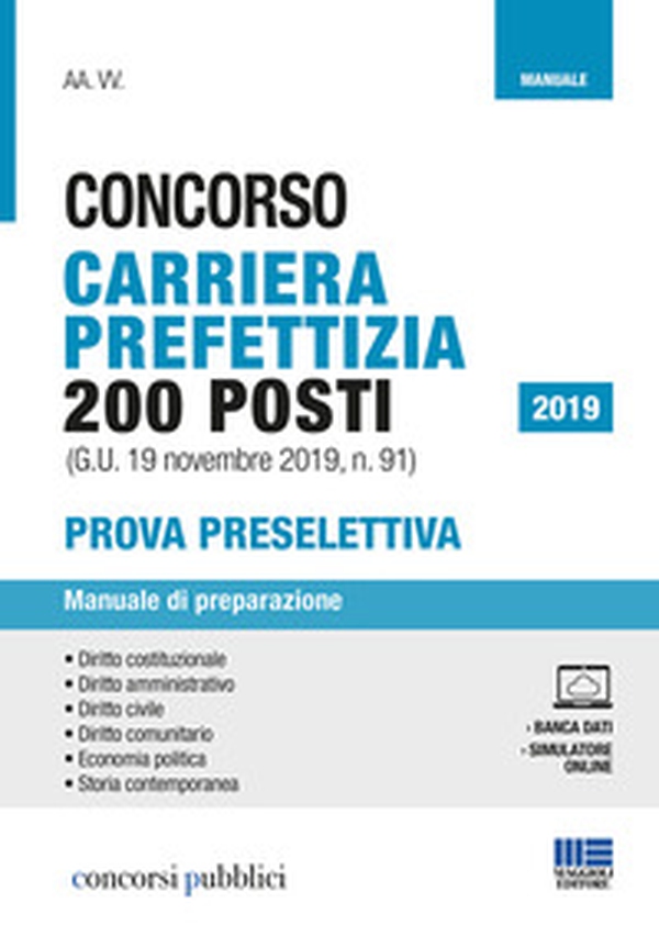 Concorso carriera prefettizia 200 posti (G.U. 19 novembre 2019, n. 91). Prova preselettiva. Manuale di preparazione - Librerie.coop Concorso carriera prefettizia 200 posti (G.U. 19 novembre 2019, n. 91). Prova preselettiva. Manuale di preparazione - Librerie.coop