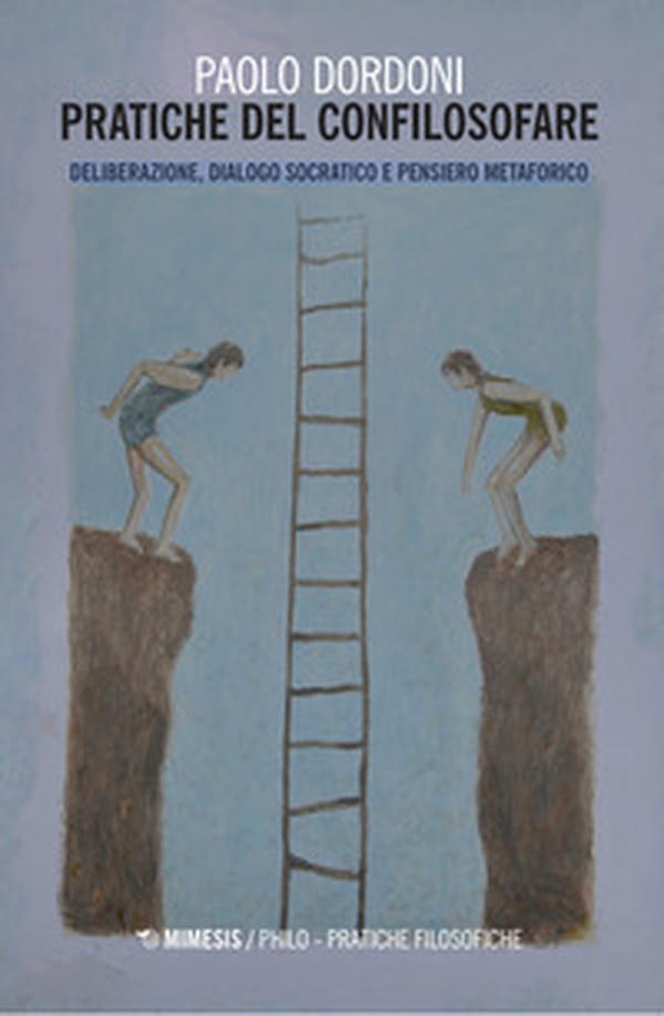 Pratiche del confilosofare. Deliberazione, dialogo socratico e pensiero metaforico - Librerie.coop Pratiche del confilosofare. Deliberazione, dialogo socratico e pensiero metaforico - Librerie.coop