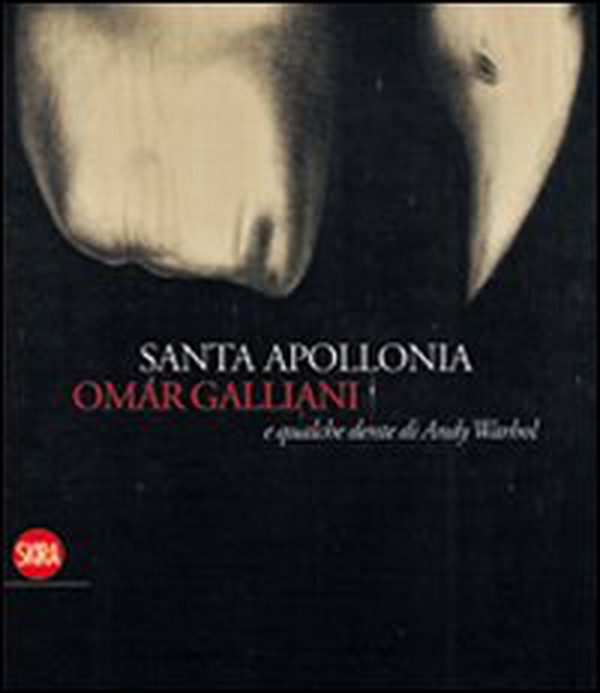 Santa Apollonia, Omar Galliani e qualche dente di Andy Warhol - Librerie.coop Santa Apollonia, Omar Galliani e qualche dente di Andy Warhol - Librerie.coop