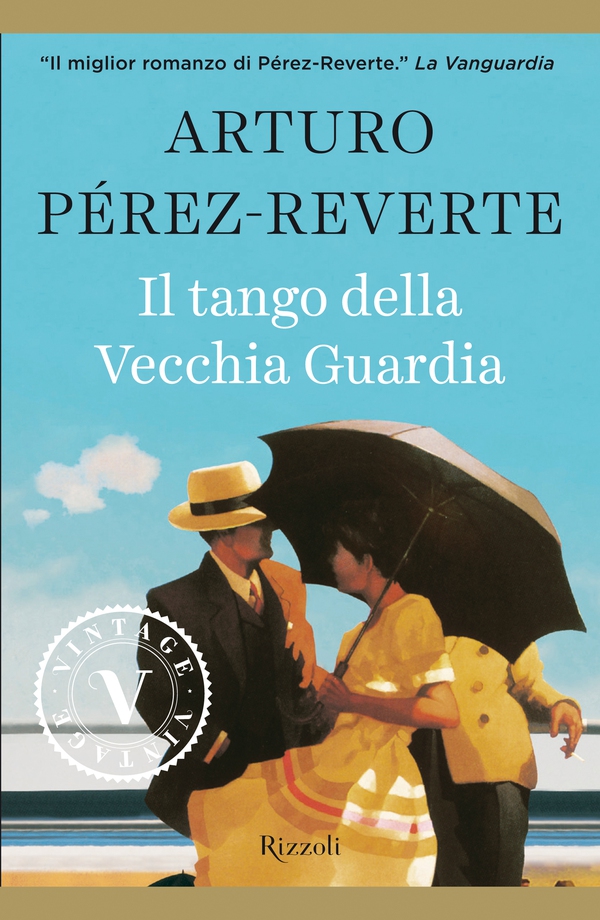 Il tango della Vecchia Guardia (VINTAGE) - Librerie.coop Il tango della Vecchia Guardia (VINTAGE) - Librerie.coop