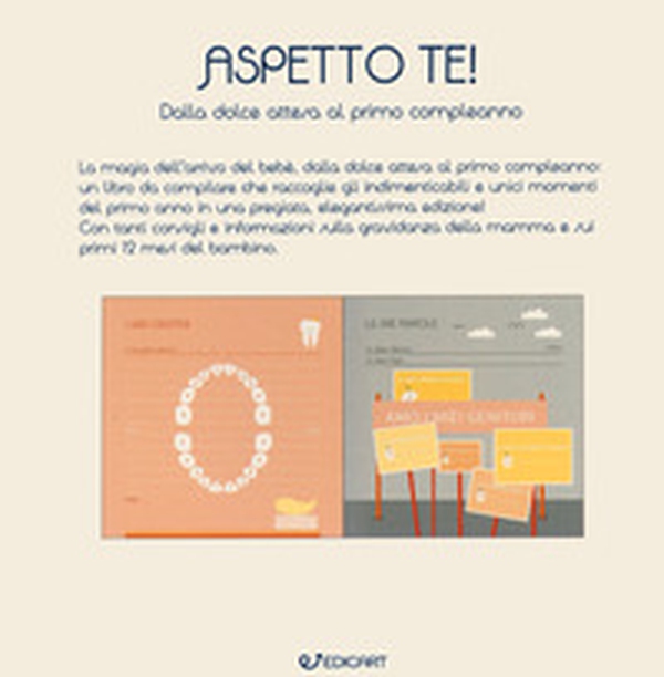Aspetto te! Dalla dolce attesa al primo compleanno - Librerie.coop Aspetto te! Dalla dolce attesa al primo compleanno - Librerie.coop