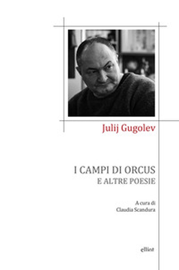 I campi di Orcus e altre poesie - Librerie.coop I campi di Orcus e altre poesie - Librerie.coop
