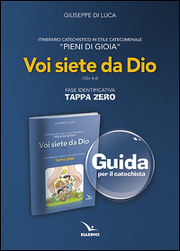 Pieni di gioia «tappa zero». Guida. Voi siete da Dio (1 Gv 4,4) - Librerie.coop Pieni di gioia «tappa zero». Guida. Voi siete da Dio (1 Gv 4,4) - Librerie.coop