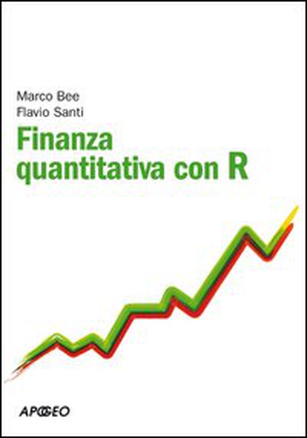 Finanza quantitativa con R - Librerie.coop Finanza quantitativa con R - Librerie.coop
