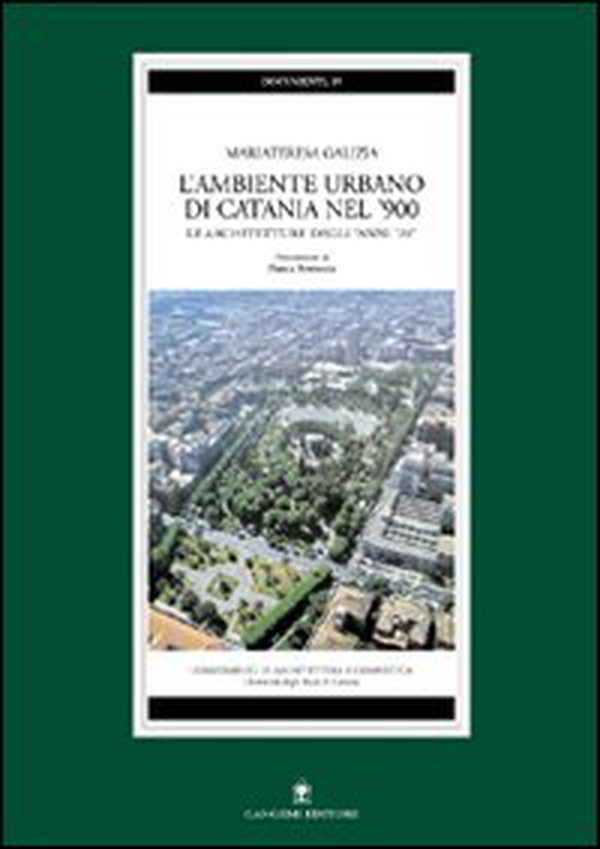 L'ambiente urbano di Catania nel '900. Le architetture degli anni '20 - Librerie.coop L'ambiente urbano di Catania nel '900. Le architetture degli anni '20 - Librerie.coop