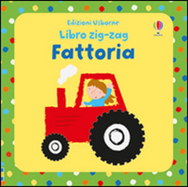 Fattoria. Libri zig zag - Librerie.coop Fattoria. Libri zig zag - Librerie.coop