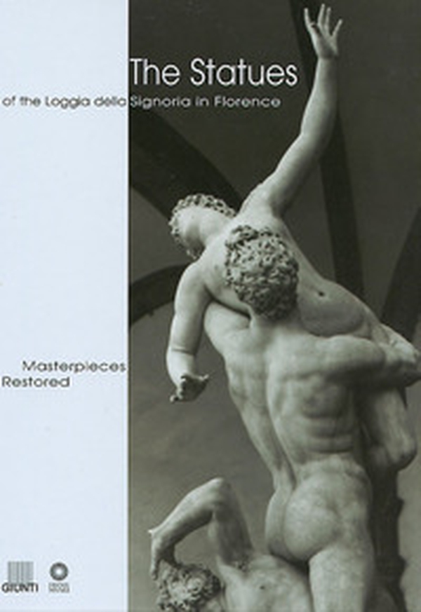 The statues of the Loggia della Signoria in Florence - Librerie.coop The statues of the Loggia della Signoria in Florence - Librerie.coop