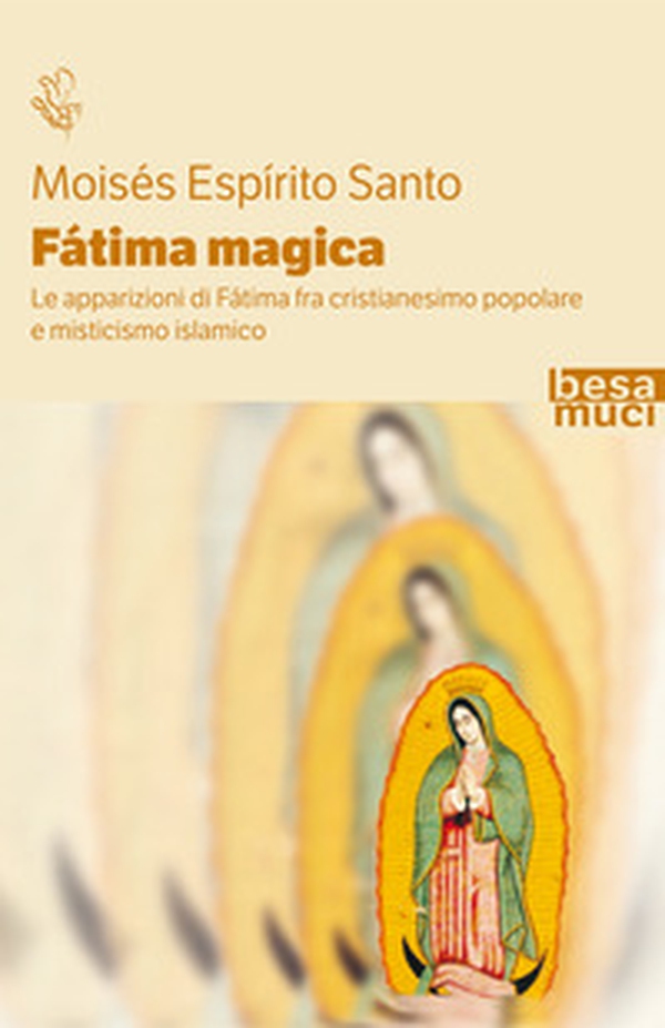 Fátima magica. Le apparizioni di Fátima fra cristianesimo popolare e misticismo islamico - Librerie.coop Fátima magica. Le apparizioni di Fátima fra cristianesimo popolare e misticismo islamico - Librerie.coop