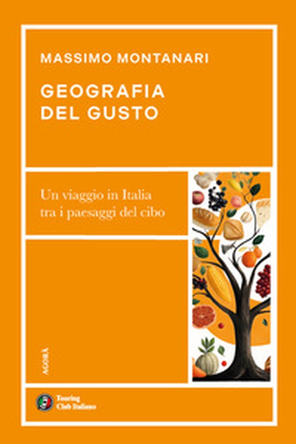 Geografia del gusto. Un viaggio in Italia tra i paesaggi del cibo - Librerie.coop Geografia del gusto. Un viaggio in Italia tra i paesaggi del cibo - Librerie.coop