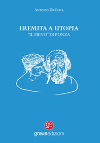 Eremita a Utopia. «Il Fieno» di Ponza - Librerie.coop