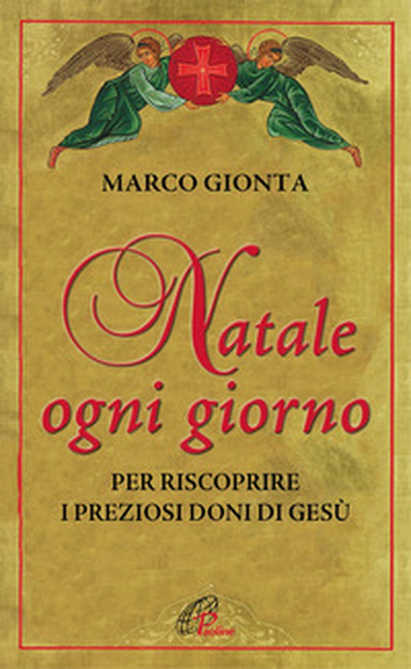 Natale ogni giorno. Per riscoprire i preziosi doni di Gesù - Librerie.coop Natale ogni giorno. Per riscoprire i preziosi doni di Gesù - Librerie.coop