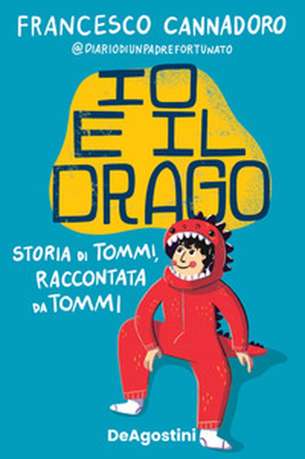 Io e il drago. Storia di Tommi, raccontata da Tommi - Librerie.coop Io e il drago. Storia di Tommi, raccontata da Tommi - Librerie.coop