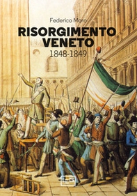 Risorgimento veneto 1848-1849 - Librerie.coop