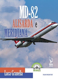 Md-82 Alisarda e Meridiana. Ediz. italiana e inglese - Librerie.coop