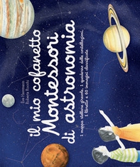 Il mio cofanetto Montessori di astronomia - Librerie.coop