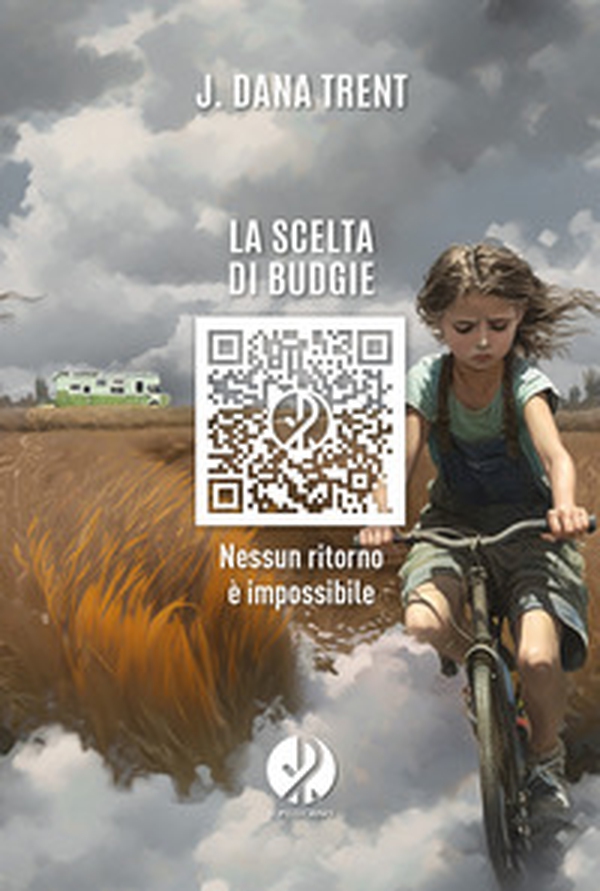 La scelta di Budgie. Nessun ritorno è impossibile - Librerie.coop La scelta di Budgie. Nessun ritorno è impossibile - Librerie.coop