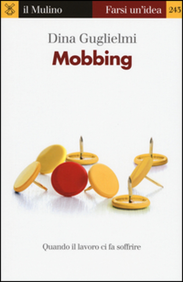 Mobbing. Quando il lavoro ci fa soffrire - Librerie.coop Mobbing. Quando il lavoro ci fa soffrire - Librerie.coop