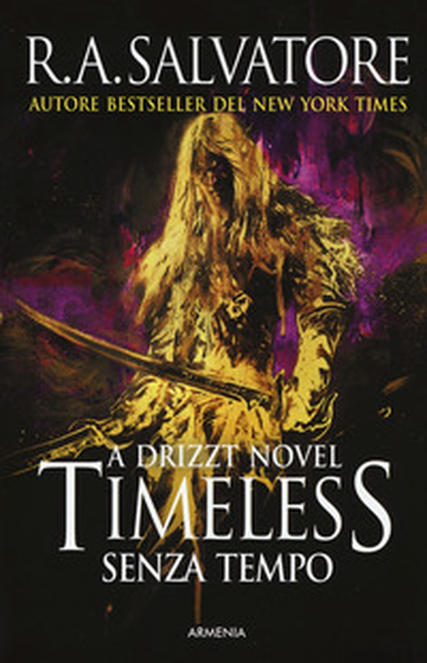 Timeless. Senza tempo. A Drizzt novel - Librerie.coop Timeless. Senza tempo. A Drizzt novel - Librerie.coop