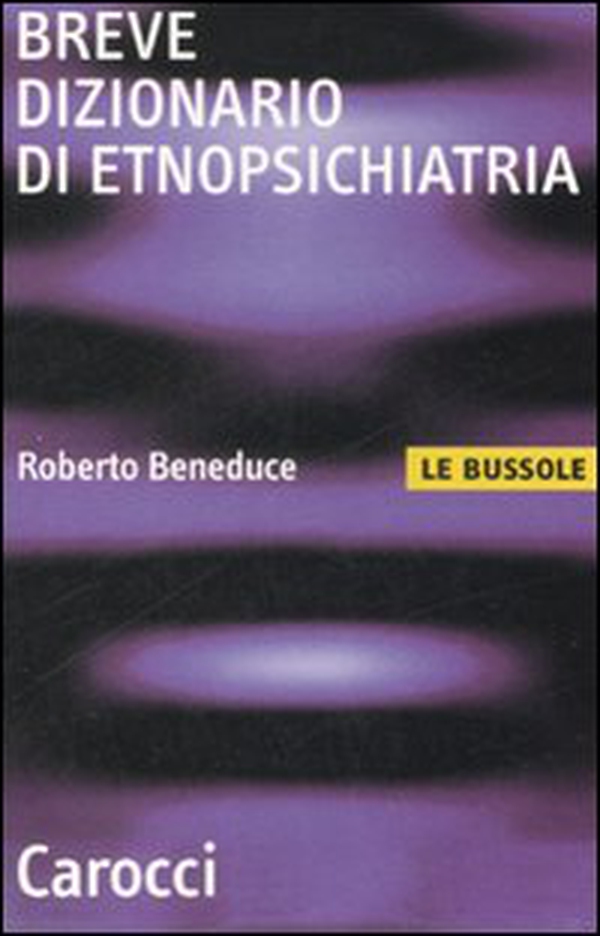 Breve dizionario di etnopsichiatria - Librerie.coop Breve dizionario di etnopsichiatria - Librerie.coop