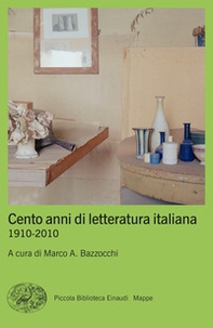 Cento anni di letteratura italiana. 1910-2010 - Librerie.coop