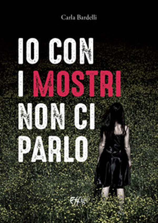 Io con i mostri non ci parlo - Librerie.coop Io con i mostri non ci parlo - Librerie.coop