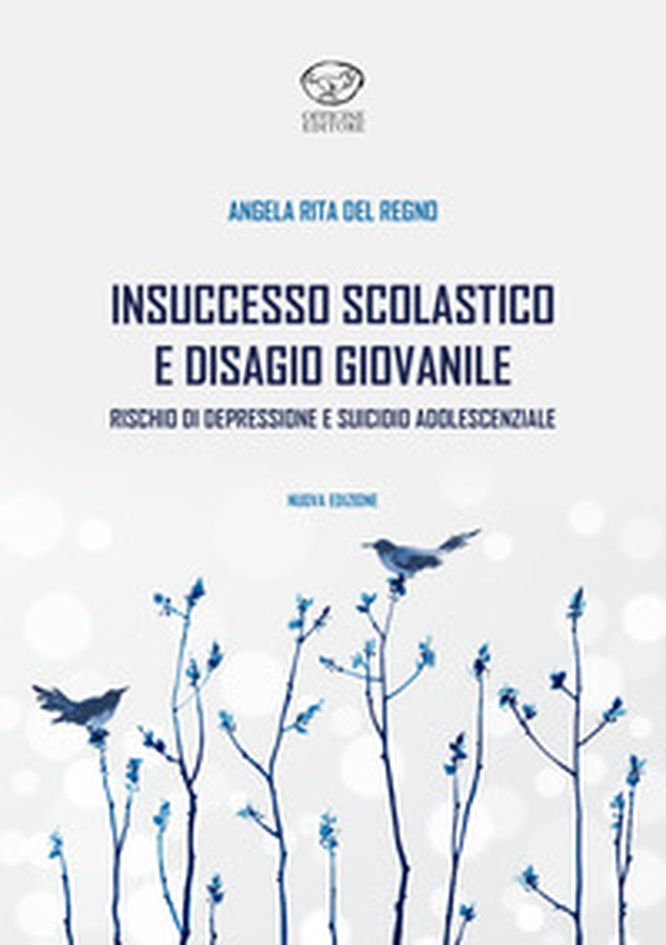 Insuccesso scolastico. Rischio di depressione e suicidio adolescenziale - Librerie.coop Insuccesso scolastico. Rischio di depressione e suicidio adolescenziale - Librerie.coop